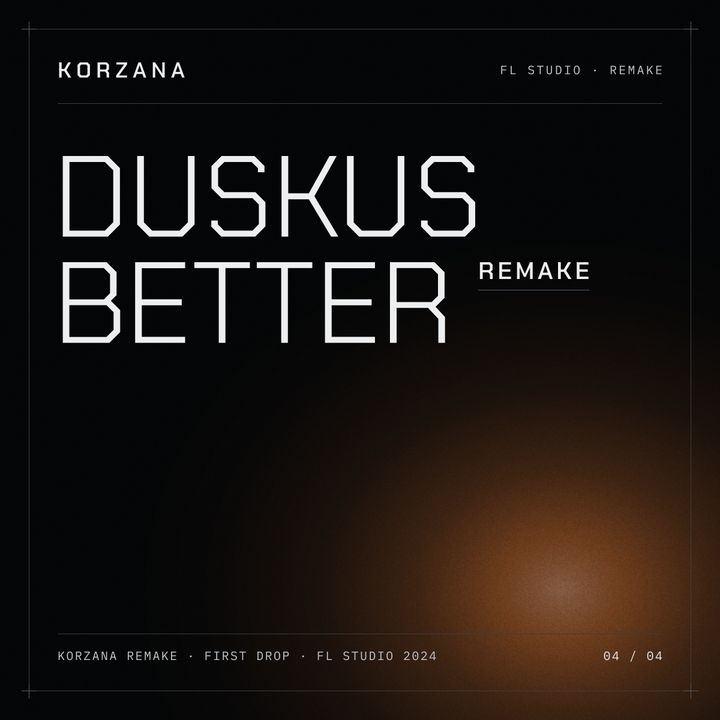 Duskus Better remake cover: the title set in Chakra Petch on near-black with an orange light